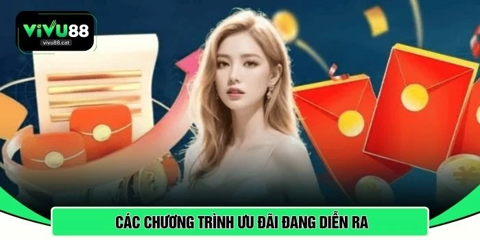 Các chương trình ưu đãi đang diễn ra 
