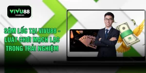 Sâm Lốc Tại VIVU88 - Luật Chơi Mạch Lạc Trong Trải Nghiệm